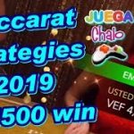 Baccarat strategies 2019 $4500 win