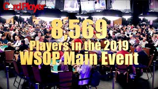 2019 WSOP Main Event Draws 8,569 Entries!
