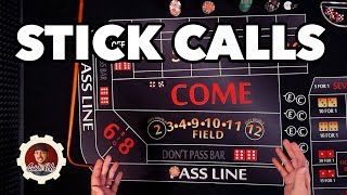 Stick Calls Craps