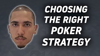 Choosing The Right Poker Strategy