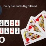 Poker Strategy: Crazy Runout In Big O Hand