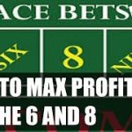 Craps Betting Strategy make more money betting 6 and 8