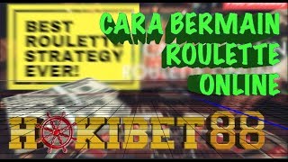 CARA MAIN ROULETTE ONLINE DAPAT HASIL 500 RIBU PERHARI