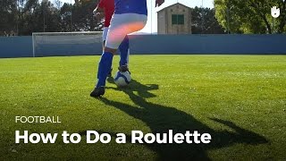 Soccer Skills: The Roulette Turn | Football