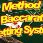 Method Baccarat Betting System