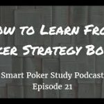 How to Learn From Poker Books | Smart Poker Study Podcast #021