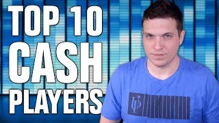 Who Is THE BEST? Top 10 Cash Game Poker Players