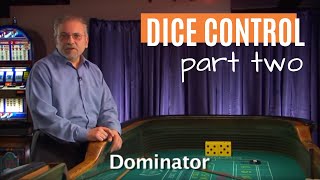 Craps Dice Control Part 2: The Eight Physical Elements to Play & Win!