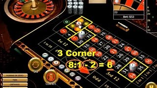 Roulette strategy with 3 corner: payout: 8:1 – 2 = 6 bet units on a winning spin.