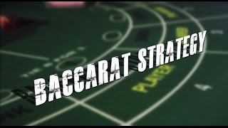 Baccarat Strategy from Casino Specialists!