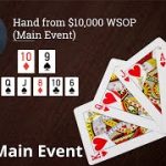 Poker Strategy: Hand from $10,000 WSOP (Main Event)