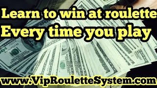 Learn to win at roulette. VIP Roulette System
