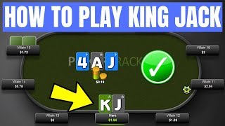 How to Play KING JACK (Advanced Poker Strategy)