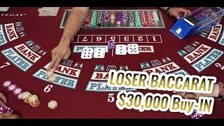 $30,000 Buy-In LOSER BACCARAT | Casino Baccarat Let’s Play #2