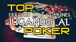TOP errores más comunes jugando al Poker | Estrategia Poker #1