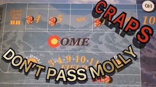 CRAPS DON’T PASS MOLLY