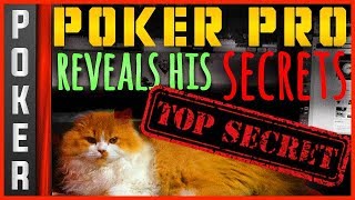 POKER PRO REVEALS HIS SECRETS – Poker Strategy