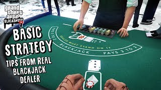 How To Play Blackjack in GTA Online – Tips From A REAL DEALER! – “Basic Strategy”