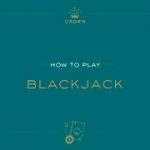 Learn to Play – Blackjack