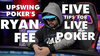 Upswing Poker: Ryan Fee With Five Tips For Live Poker