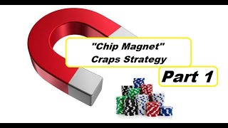 Bonus Craps “Chip Magnet” Easy Hop Smiley Strategy (Part 1)