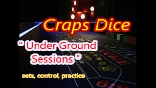 Craps Dice sets control practice