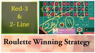 RED-3 & 2- Line Bets ROULETTE Strategy to Win