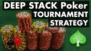 DEEP STACK Poker Tournament Strategy