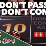Don’t Pass and Don’t Come – How to Play Craps Pt. 10