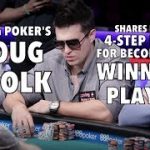 Upswing Poker: Doug Polk’s Four-Step Plan For Becoming A Winning Poker Player