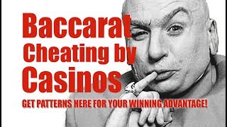 Baccarat cheating by Casinos – 8 different ways how players get cheated in this game!