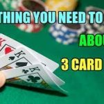 Everything You Need to Know about 3 Card Poker