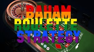 Baham – ROULETTE STRATEGY – IN PROFIT!!!