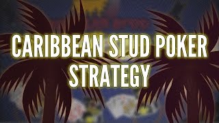 Caribbean Stud Strategy – From CasinoTop10