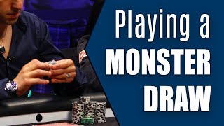 Playing a Monster Draw in No Limit Hold’em Cash Game