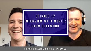 Interview with Moritz Czubatinski | Poker Player Turned Trader – Episode #17
