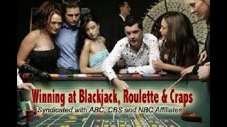 Winning at Blackjack Roulette and Craps