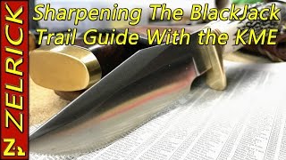 Sharpening The BlackJack Knives Trail Guide With The KME Sharpener.