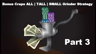 Bonus Craps ATS Playing “The Grinder” Strategy (Part 3)