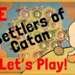 Neonate Plays Catan Live!