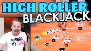 HIGH ROLLER Blackjack session