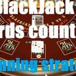 BlackJack Winning Strategy by counting cards – Documentary explications