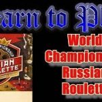 Learn to Play: World Championship Russian Roulette