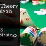 03| Basic Strategy – Poker Theory