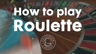 How to play Roulette – Grosvenor Casinos