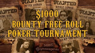 SBR & Youwager’s $1000 Bounty Free Roll Poker Tournament | Live Stream! I