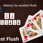 Poker Strategy: Making a Small Flush