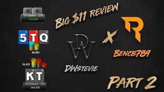 Big $11 Review with Bencb of RaiseYouredge part 2