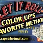 Craps Betting Strategy – COLOR UP’S FAVORITE STRATEGY