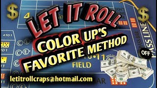 Craps Betting Strategy – COLOR UP’S FAVORITE STRATEGY